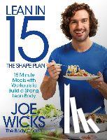 Wicks, Joe - Lean in 15 - The Shape Plan