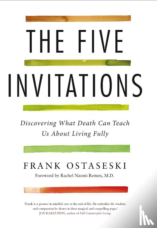 Ostaseski, Frank - The Five Invitations