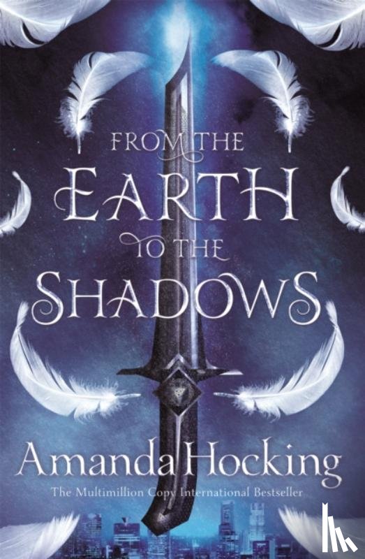 Hocking, Amanda - From the Earth to the Shadows