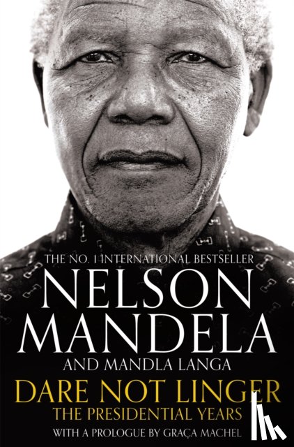 Mandela, Nelson, Langa, Mandla - Dare Not Linger