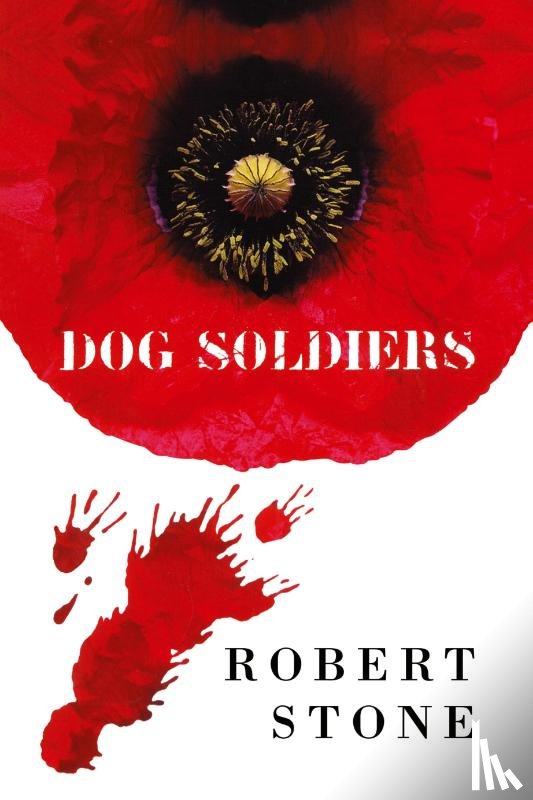 Stone, Robert - Dog Soldiers