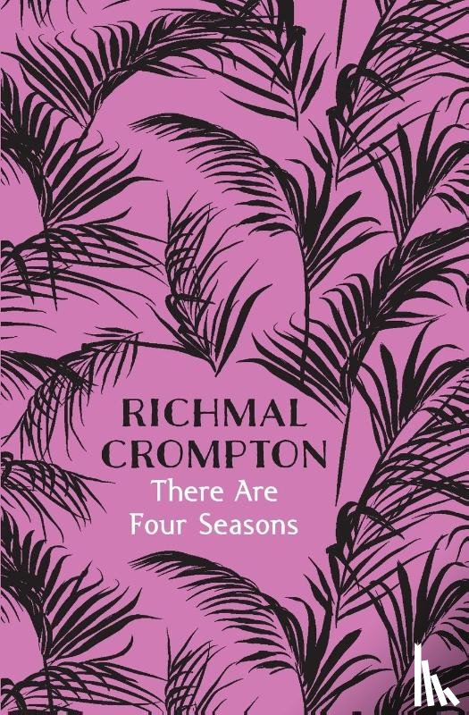 Crompton, Richmal - There Are Four Seasons