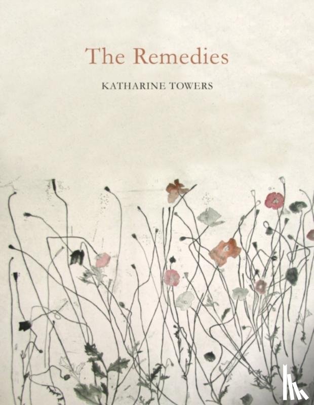 Towers, Katharine - The Remedies