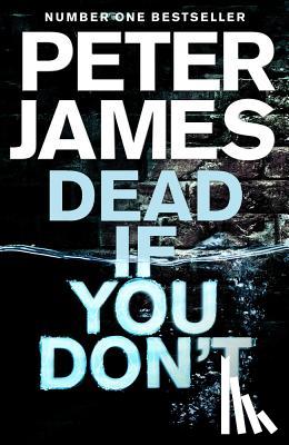 James, Peter - Dead If You Don't