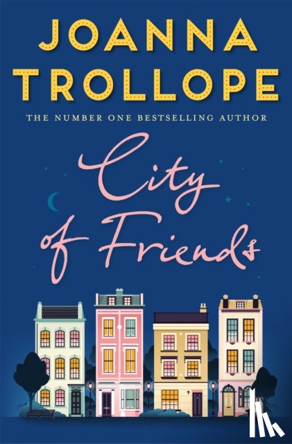 Trollope, Joanna - City of Friends