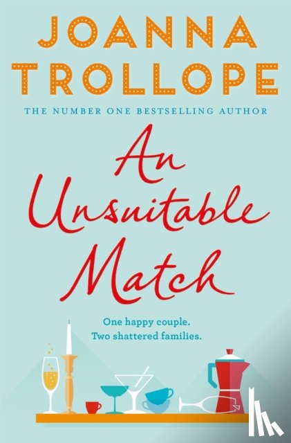 Trollope, Joanna - An Unsuitable Match