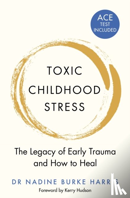 Harris, Dr Nadine Burke - Toxic Childhood Stress