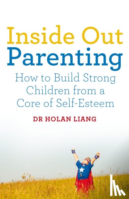 Liang, Dr Holan - Inside Out Parenting