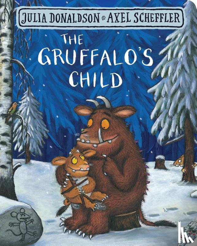 Donaldson, Julia - The Gruffalo's Child