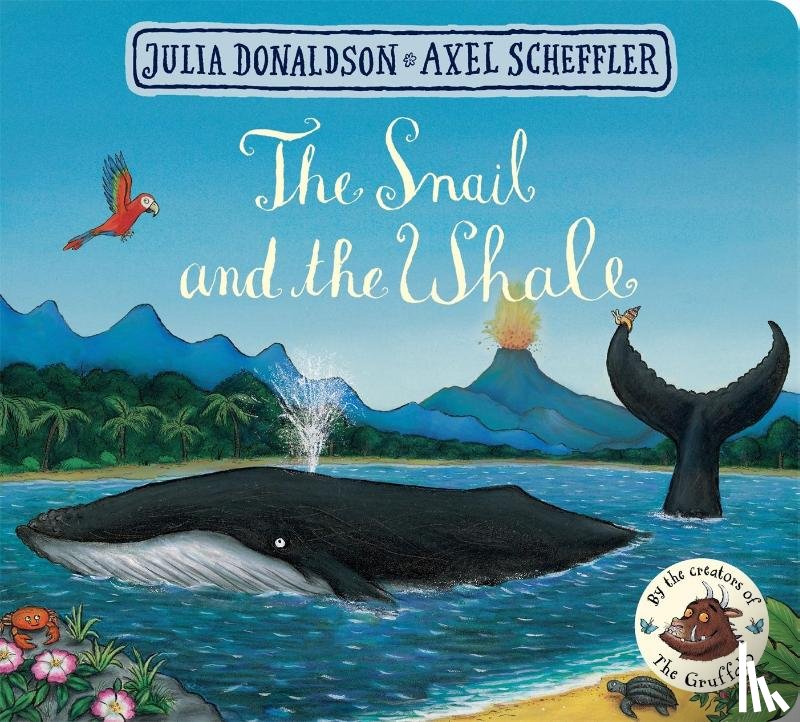 Donaldson, Julia - The Snail and the Whale