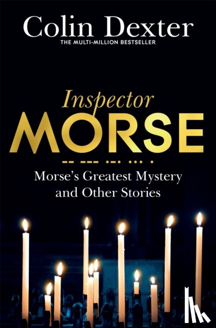 Dexter, Colin - Morse's Greatest Mystery and Other Stories