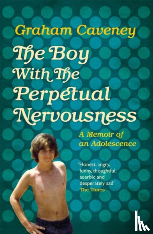 Caveney, Graham - The Boy with the Perpetual Nervousness