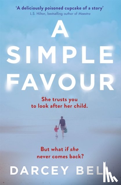 Bell, Darcey - A Simple Favour