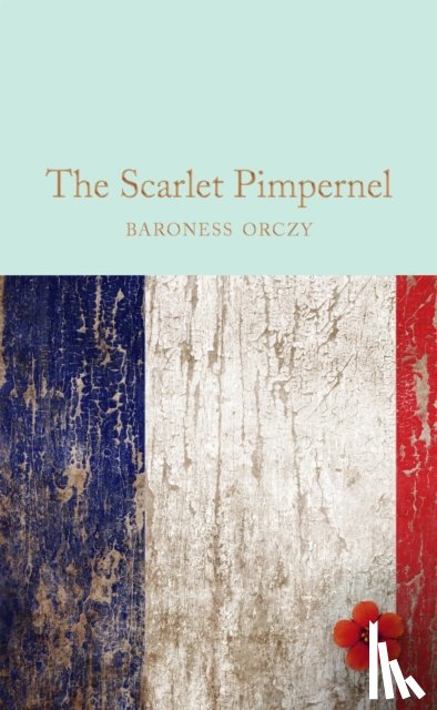 Orczy, Baroness - The Scarlet Pimpernel