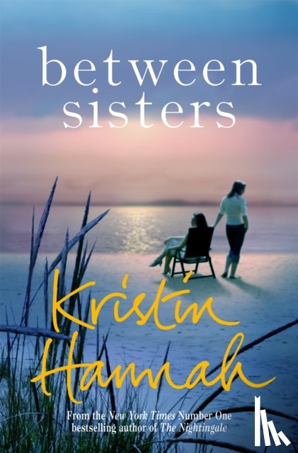 Hannah, Kristin - Between Sisters