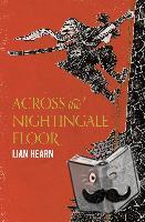 Hearn, Lian - Across the Nightingale Floor