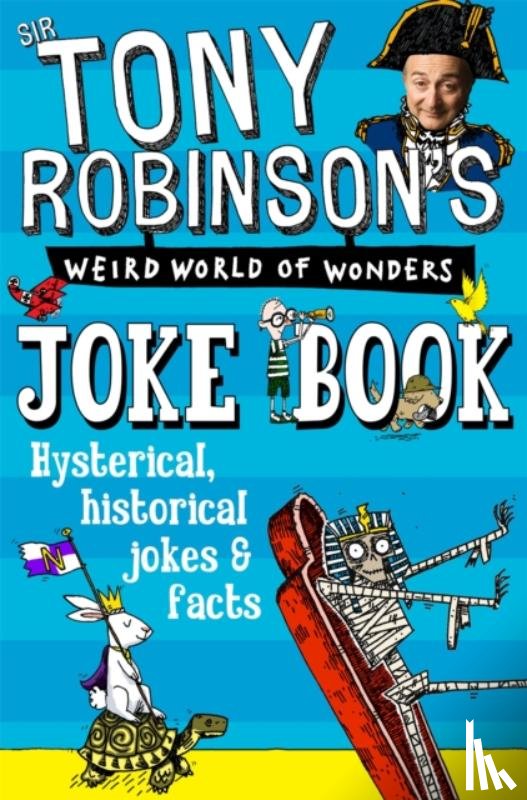 Robinson, Sir Tony - Sir Tony Robinson's Weird World of Wonders Joke Book