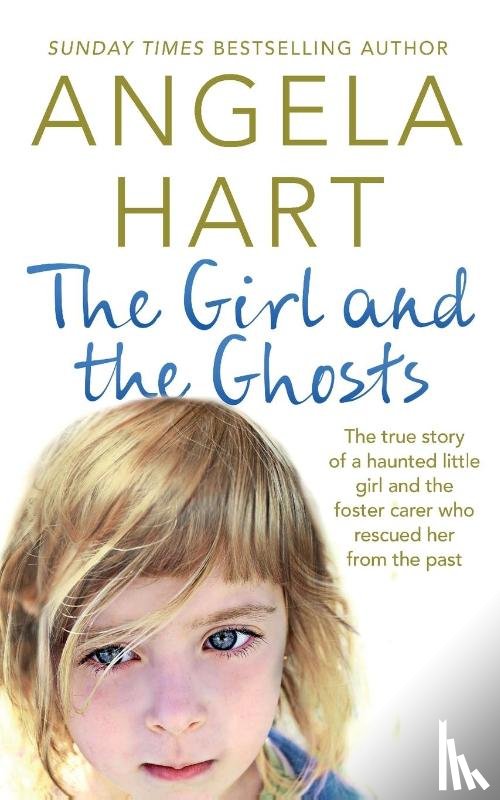Hart, Angela - The Girl and the Ghosts