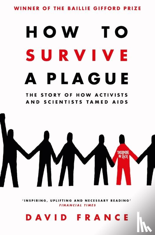 France, David - How to Survive a Plague
