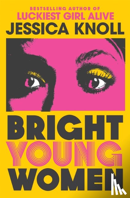 Knoll, Jessica (Author) - Bright Young Women