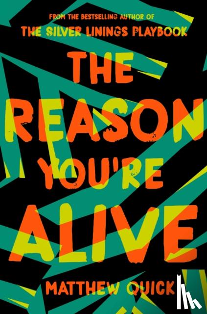 Quick, Matthew - The Reason You're Alive