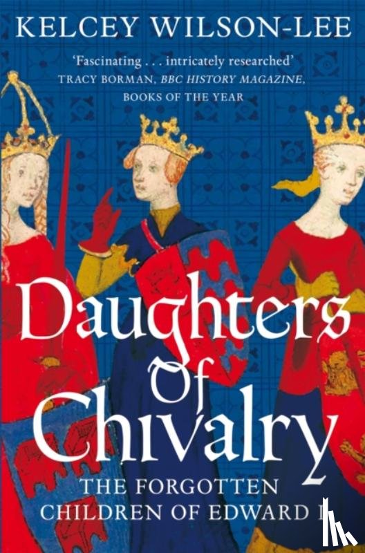 Wilson-Lee, Kelcey - Daughters of Chivalry