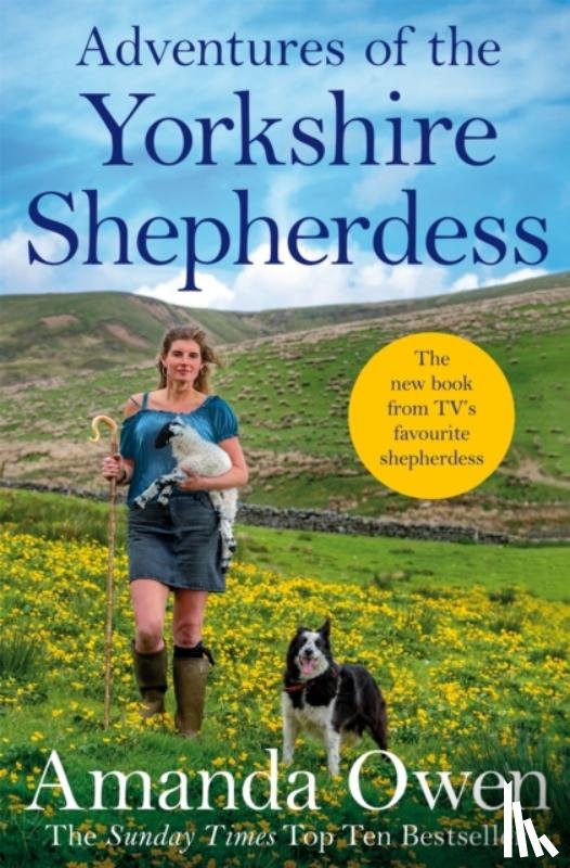 Owen, Amanda - Adventures Of The Yorkshire Shepherdess