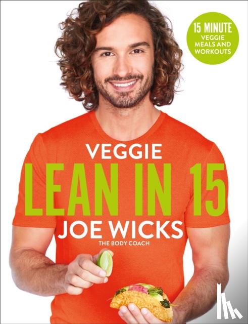 Wicks, Joe - Veggie Lean in 15