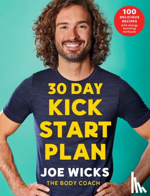 Wicks, Joe - 30 Day Kick Start Plan