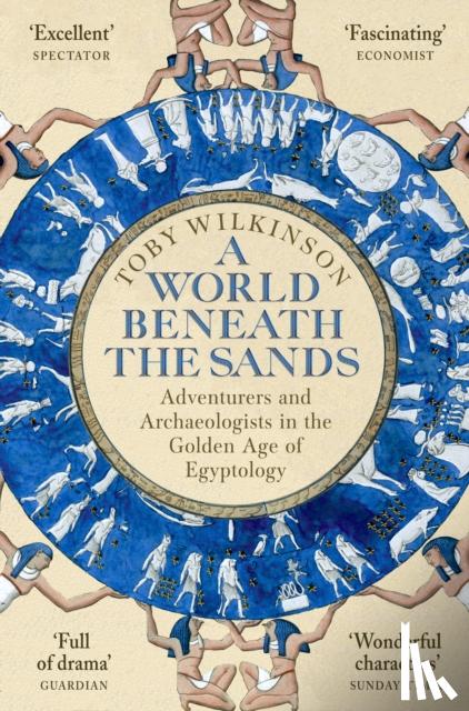 Wilkinson, Toby - A World Beneath the Sands