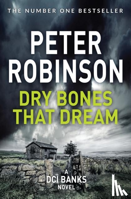 Robinson, Peter - Dry Bones That Dream