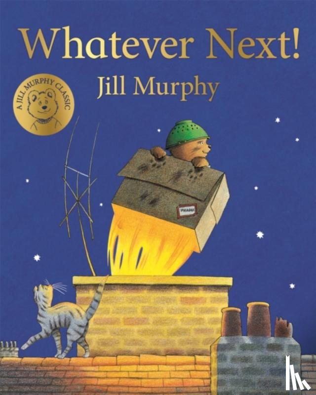Murphy, Jill - Whatever Next!