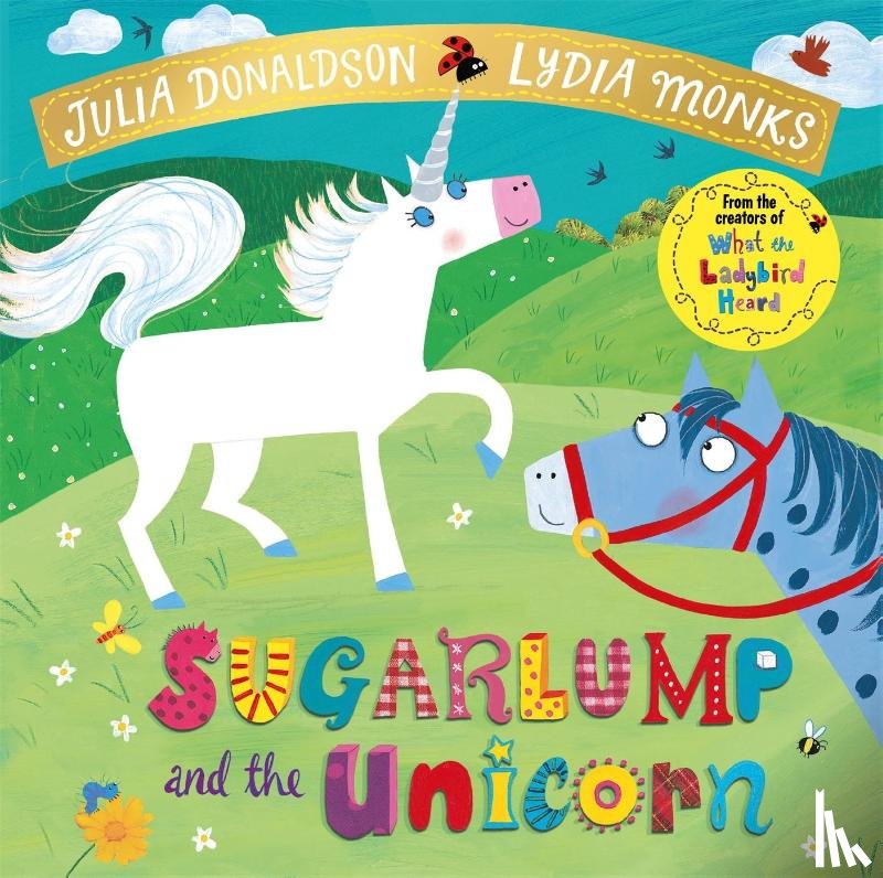Donaldson, Julia - Sugarlump and the Unicorn