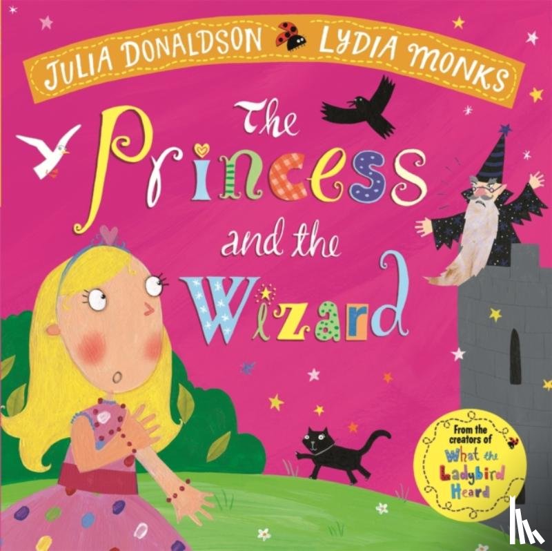 Donaldson, Julia - The Princess and the Wizard