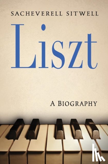 Sitwell, Sacheverell - Liszt