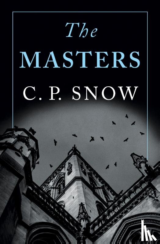 Snow, C. P. - The Masters