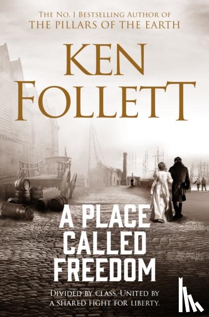 Follett, Ken - A Place Called Freedom
