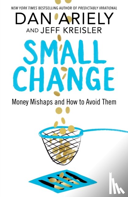 Ariely, Dan, Kreisler, Jeff - Small Change