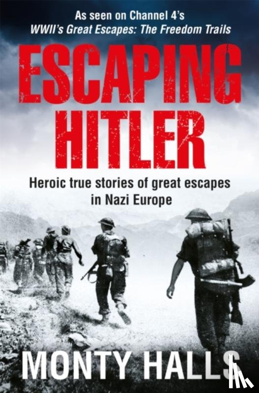 Halls, Monty - Escaping Hitler