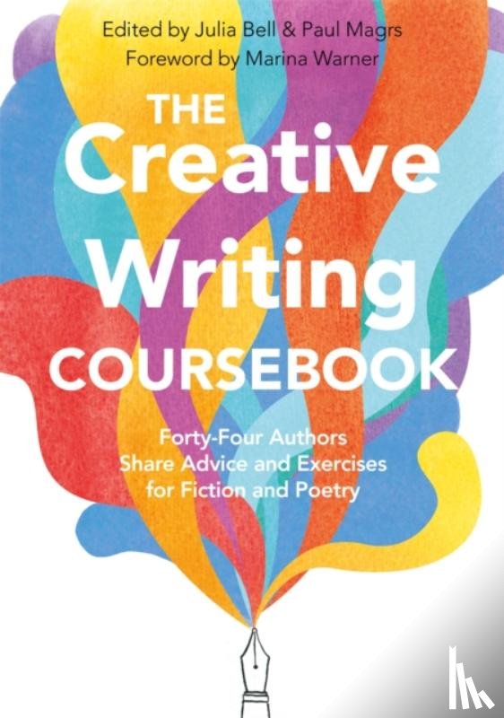 Bell, Julia, Magrs, Paul - The Creative Writing Coursebook