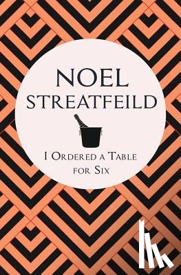 Streatfeild, Noel - I Ordered a Table for Six