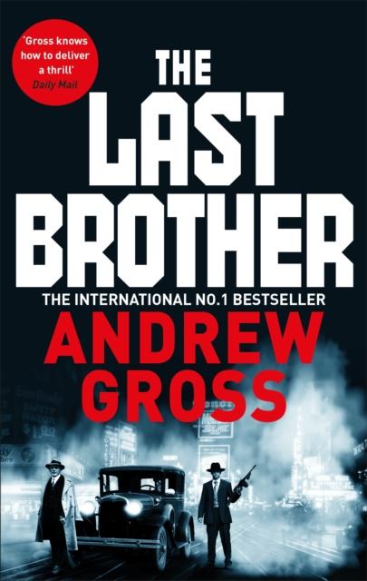 Gross, Andrew - The Last Brother