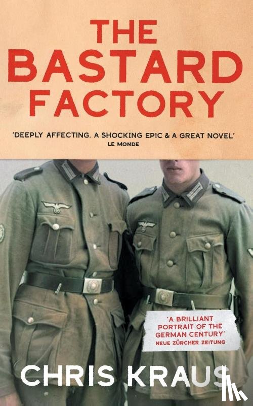 Kraus, Chris - The Bastard Factory