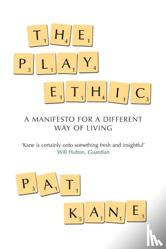 Kane, Pat - The Play Ethic