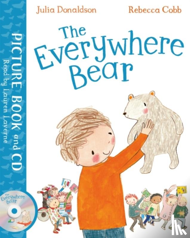 Julia Donaldson, Rebecca Cobb - The Everywhere Bear