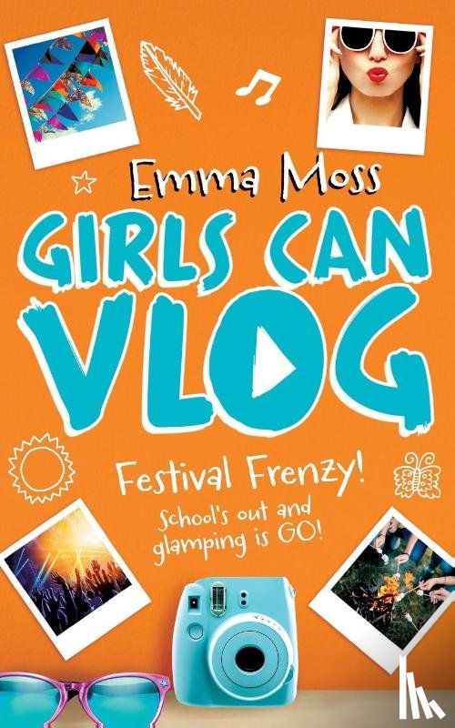 Moss, Emma - Girls Can Vlog: Festival Frenzy