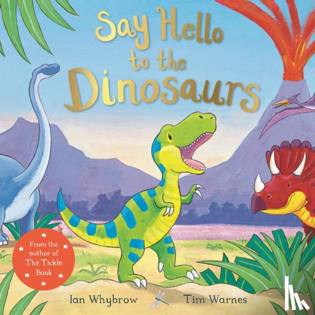 Whybrow, Ian - Say Hello to the Dinosaurs