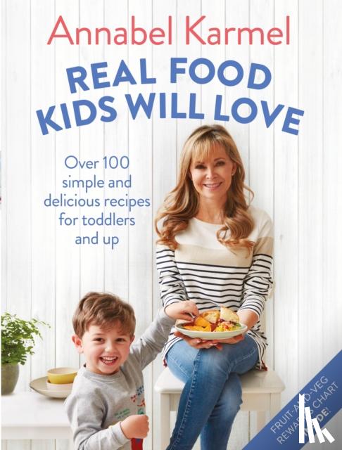 Karmel, Annabel - Real Food Kids Will Love