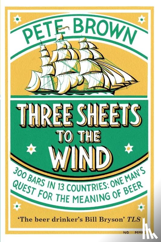 Brown, Pete - Three Sheets To The Wind