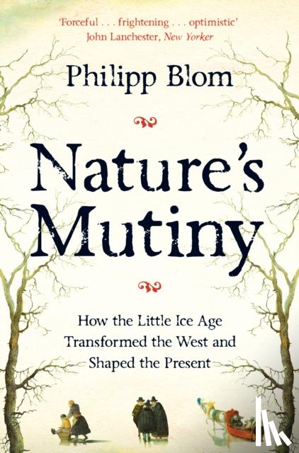 Blom, Philipp - Nature's Mutiny